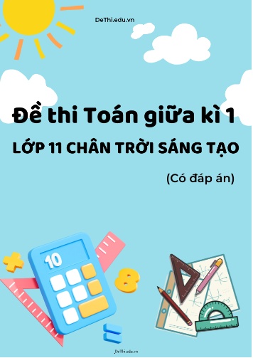 Bộ 14 Đề thi Toán giữa kì 1 Lớp 11 Chân trời sáng tạo (Có đáp án)